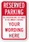 Customizable Reserved Parking Sign