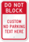 Do Not Block No Parking Custom Sign