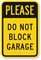 Do Not Block Garage Sign