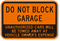 Do Not Block Garage Cars Towed Away Sign