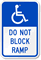 Do Not Block Ramp With Graphic Sign