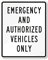 Emergency Authorized Vehicles Sign