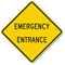 Emergency Entrance Sign