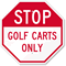 STOP GOLF CARTS ONLY Sign