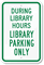 Library Parking Only Sign