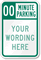 [00] Minute Parking, [custom text] Sign