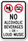 No Alcoholic Beverages Loud Music Sign