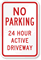 No Parking 24 Hour Active Driveway Sign