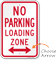 No Parking Loading Zone Sign with Arrow