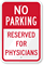 No Parking - Reserved for Physicians Sign