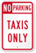 NO PARKING TAXIS ONLY Sign