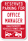 Reserved Parking For Office Manager Sign