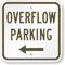 Overflow Parking with Left Arrow Sign