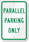 PARALLEL PARKING ONLY Sign