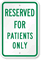 Reserved For Patients Only Sign