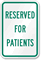RESERVED FOR PATIENTS Sign