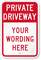 Custom Private Driveway Sign