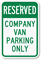Reserved - Company Van Parking Only Sign