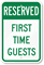 Reserved First Time Guests Sign