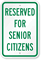 Reserved For Senior Citizens Sign