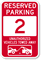 Reserved Parking 2 Unauthorized Vehicles Tow Away Sign