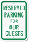 Reserved Parking For Guests Sign