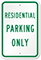 RESIDENTIAL PARKING ONLY Sign