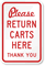 PLEASE RETURN CARTS HERE Sign