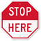 STOP Here Sign