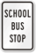 School Bus Stop School Bus Sign