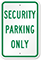 SECURITY PARKING ONLY Sign