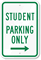 Student Parking Only With Right Arrow Sign