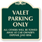 Valet Parking Only, Others Are Towed Away SignatureSign