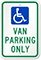 Van Parking Only with Handicap Symbol Sign