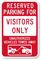 Reserved Parking For Visitors Only Sign