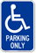 Parking Only Handicapped Sign