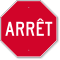 Arret French Stop Sign