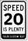 Personalized Speed 20 Is Plenty Sign