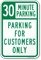 30 Minutes Parking For Customers Only Sign