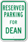 Parking Space Reserved For Dean Sign