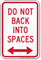 Do Not Back Into Spaces Arrow Sign