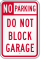 Do Not Block Garage No Parking Sign