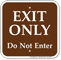 Exit Only Do Not Enter Campground Sign