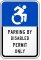 Parking By Disabled Permit Only ISA Symbol Sign
