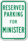 Novelty Parking Space Reserved For Minister Sign