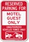 Reserved Parking For Motel Guest Only Sign