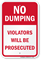 No Dumping, Violators Will Be Prosecuted Sign