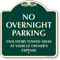 No Overnight Parking Violators Vehicles Towed Away SignatureSign