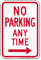 No Parking Any Time, Right Arrow Sign