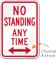 No Standing Any Time Sign with Arrow